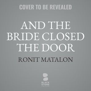 And the Bride Closed the Door