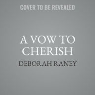 Title: A Vow to Cherish, Author: Deborah Raney