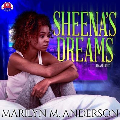 Sheena's Dreams Lib/E