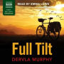 Full Tilt: Ireland to India with a Bicycle
