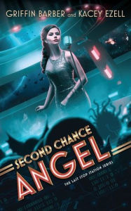 Title: Second Chance Angel, Author: Griffin Barber