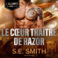 Title: Le Coeur traitre de Razor: L'Alliance, Tome 2, Author: S.E. Smith