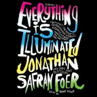 Title: Everything Is Illuminated, Author: Jonathan Safran Foer