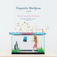 Title: Exquisite Mariposa: A Novel, Author: Fiona Alison Duncan