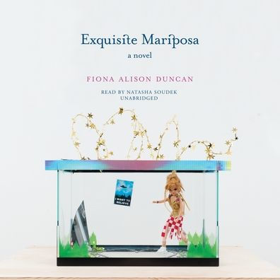 Exquisite Mariposa: A Novel