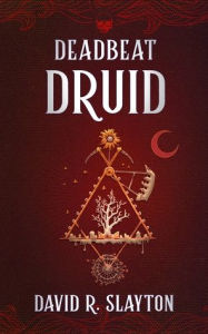 Free download ebooks greek Deadbeat Druid in English