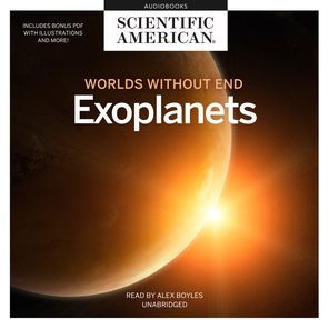 Exoplanets: Worlds without End