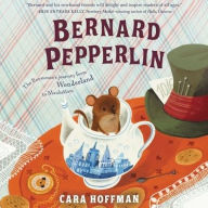 Title: Bernard Pepperlin, Author: Cara Hoffman