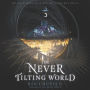The Never Tilting World (Never Tilting World Series #1)