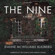 Title: The Nine: A Novel, Author: Jeanne McWilliams Blasberg