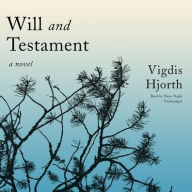 Title: Will and Testament, Author: Vigdis Hjorth