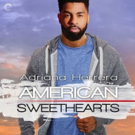 Title: American Sweethearts (Dreamers Series #4), Author: Adriana Herrera