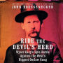 Ride the Devil's Herd: Wyatt Earp's Epic Battle Against the West's Biggest Outlaw Gang