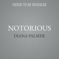 Title: Notorious, Author: Diana Palmer