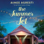 The Summer Set: A Novel of First Loves and Second Acts