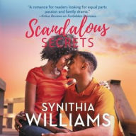 Title: Scandalous Secrets, Author: Synithia Williams