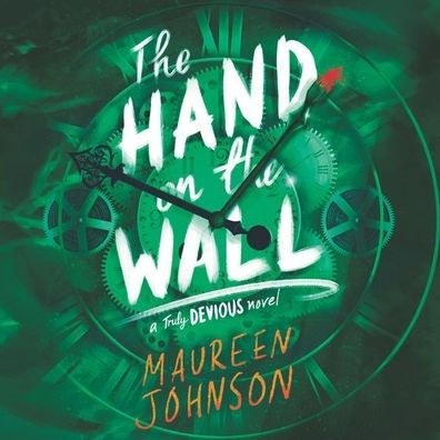 The Hand on the Wall (The Truly Devious Series #3)