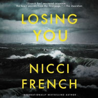 Title: Losing You, Author: Nicci French
