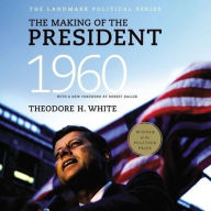 Title: The Making of the President 1960, Author: Theodore H. White
