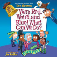 Title: My Weird School Special: We're Red, Weird, and Blue! What Can We Do?, Author: Dan Gutman