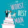 The Worst Best Man