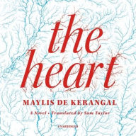Title: The Heart, Author: Maylis de Kerangal
