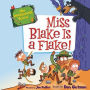 My Weirder-Est School #4: Miss Blake Is a Flake!