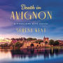 Death in Avignon: A Penelope Kite Novel