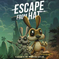 Title: Escape from Hat, Author: Adam Kline