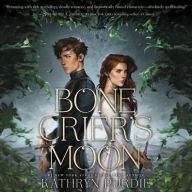 Title: Bone Crier's Moon, Author: Kathryn Purdie
