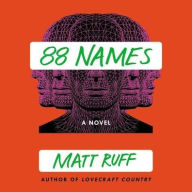 Title: 88 Names: A Novel, Author: Matt Ruff