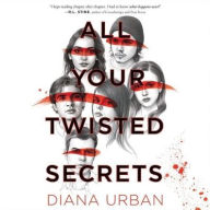Title: All Your Twisted Secrets, Author: Diana Urban