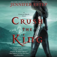 Title: Crush the King (Crown of Shards Series #3), Author: Jennifer Estep