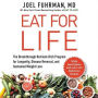 Eat for Life: The Breakthrough Nutrient-Rich Program for Longevity, Disease Reversal, and Sustained Weight Loss