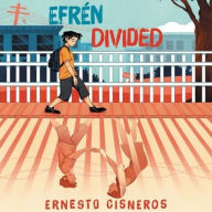 Title: Efren Divided, Author: Ernesto Cisneros