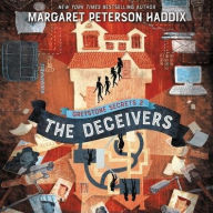 Title: The Deceivers (Greystone Secrets Series #2), Author: Margaret Peterson Haddix