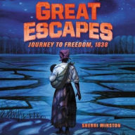 Title: Great Escapes: Journey to Freedom, 1838, Author: Sherri Winston
