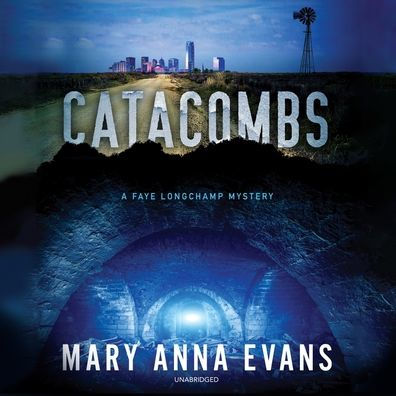 Catacombs (Faye Longchamp Series #12)