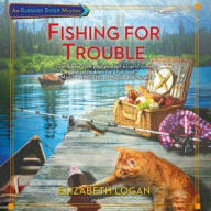 Title: Fishing for Trouble, Author: Elizabeth Logan