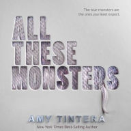 Title: All These Monsters, Author: Amy Tintera