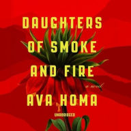 Title: Daughters of Smoke and Fire, Author: Ava Homa