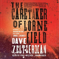 Title: The Caretaker of Lorne Field, Author: Dave Zeltserman