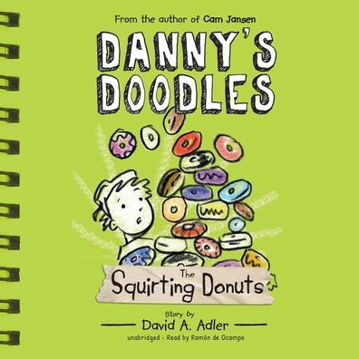 The Squirting Donuts (Danny's Doodles Series #2)