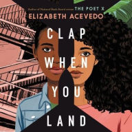 Title: Clap When You Land, Author: Elizabeth Acevedo