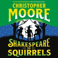 Title: Shakespeare for Squirrels, Author: Christopher Moore