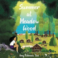 Title: Summer at Meadow Wood, Author: Amy Rebecca Tan