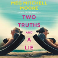 Title: Two Truths and a Lie, Author: Meg Mitchell Moore