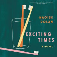 Title: Exciting Times, Author: Naoise Dolan