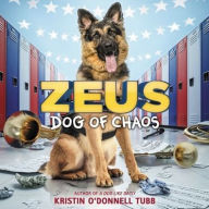 Title: Zeus, Dog of Chaos, Author: Kristin O'Donnell Tubb