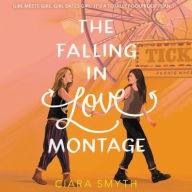 Title: The Falling in Love Montage, Author: Ciara Smyth